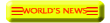 WOrld's news